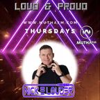 Nick E Louder Presents the LOUD & PROUD Show on Mutha FM - 24th August 2023