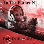 In The Future # N 1 Pady De Marseille