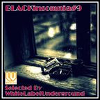 BLACKinsomnia#9(Deep House/Re-Edit/Beat Down....Then Ugotta be insomnia)