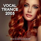 Vocal Trance 2003 Second Edition