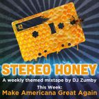 Stereo Honey:  Make Americana Great Again