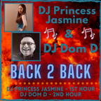 Princess Jasmine B2B DJ Dom D