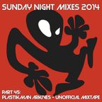 Sunday Night Mixes, 2014: Part 45 - Plastikman Arkives Unofficial Mixtape