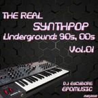 THE REAL SYNTHPOP Underground 90´s, 00´s Vol. 01