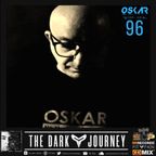 The Dark Journey - Episode 96 with Oskar