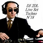 DJ 2DL Live Set Techno N°18