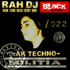 Black-series podcast RAH dj & moreno_flamas NTCM m.s Nation TECNNO militia 022 factory sound