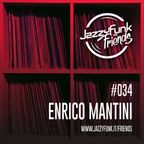 JazzyFunk & Friends | ENRICO MANTINI | #034