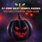 Jerry's Jukebox 10.27.23 (The Great Pumpkin Vibes Again)