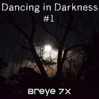 Dancing in Darkness – Vol #1 - 1/13/2021'. Dark Dance Mix.