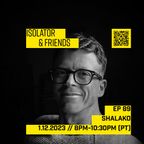 Shalako - Isolator & Friends guest mix 2023