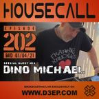 Housecall EP#202 (01/04/21) incl. a guest mix from Dino Michael