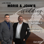 John & Maria's Wedding Live Mix with MC Mike P and DJ Michael T