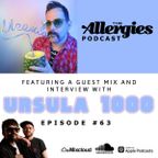 Ursula 1000 Exclusive Mix for The Allergies Podcast