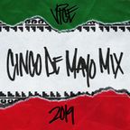 Cinco De Mayo 2019 Mix