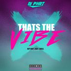 Thats The Vibe Hip Hop | R&B Mix June 2022