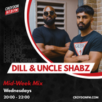 Dill & Uncle Shabz Mid Week Mix - 12 July 2023