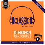 Classic Material Guest Mix - 1995 Volume 2