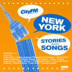 CityFM Episode 13 - NY Songs And Stories