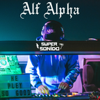 Alf Alpha & Super Sonido Sistema Live DJ Set from AREA 52 Lockdown #3