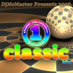 DjMcMaster Presents 2008 - Dance (Mc)Master (Classic)Mix Volume 1.