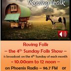 Roving Folk - 26th Nov 2023 - the 4th Sunday Folk Show - on Phoenix FM - Halifax - West Yorkshire