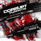 Isca Nublar - Corrupt Systems Techno Podcast - Episode 16