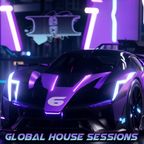 DJ XTC - Global House Sessions Ep. 006