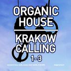 DJ Piri - Krakow Calling 1-3 (Organic House Set)
