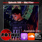 Rotwax Radio - Episode X69 - MaLYDan