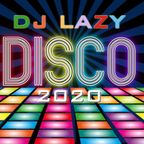Dj Lazy - Real Disco 2020