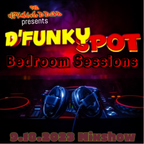 D'Funky Spot Bedroom Sessions | Chilled Out Vibes