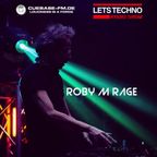ROBY M RAGE - LETS TECHNO PODCAST AUGUST 2020