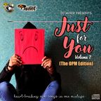 DJ Mixer s - Just For You Volume 7 (The OPM Edition)