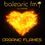 Chewee for Balearic FM Vol. 57 (Organic Flames)
