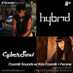 Cosmik Sounds w/ Kim Cosmik & Feryne (Threads*Hastings) - 17-Feb-22