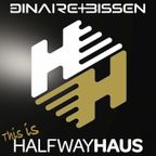 This Is HalfwayHaus 002 with Dinaire+Bissen