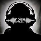 Noise Rambler - LIVE Session - 2021.07.29