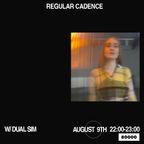 Regular Cadence w/ Dual Sim (09/08/21)