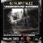 DJ GlibStylez - The Underground Bangerz Mixshow Vol.44 (Underground Hip Hop)