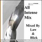 Mixed By Blick & Law - Mix 035 - All Intense Mix