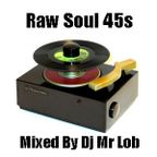 Raw Soul 45 Mix