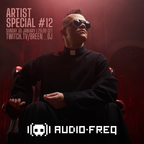 Artist Special #12 | Audiofreq (From Twitch Livestream 30-01-2022)