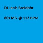 DJ Janis Breidohr - 80s @ 112 BPM (2016_09_03)