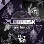 Lebrosk & Friends Podcast #4 (Guestmix by Homegrown) - Life Support Machine