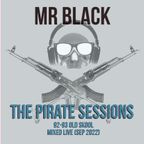 Mr Black - Pirate Sessions (92/93 old skool live session mix) Sep 2022
