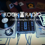 Rook Radio #10 - J Dilla Samples (Vinyl Mix)