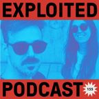 Exploited Podcast 155: Inda Jani & Manuel Sahagun