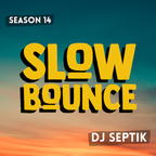 SlowBounce Reggae Special with Dj Septik | Episode 33