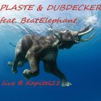 Plaste vs. Dubdecker feat. BeatElephant @K21